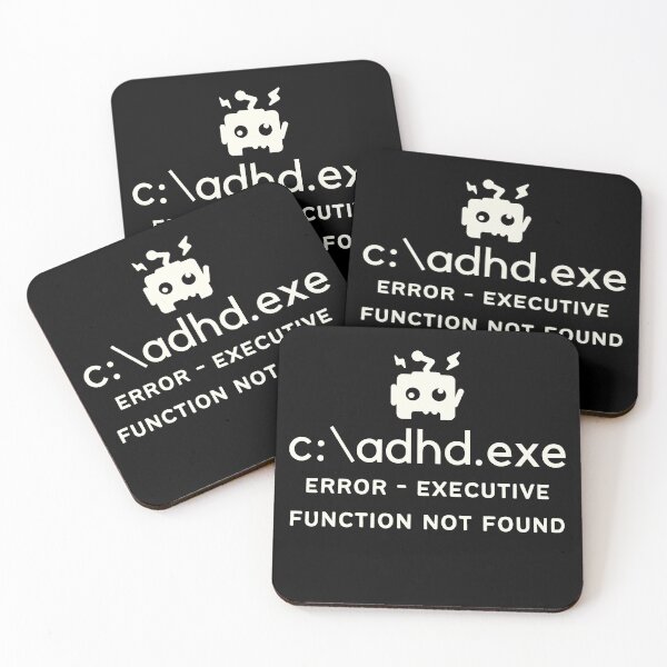 Item preview, C:\ADHD.exe - Error Executive Function Not Found - Light on Dark designed and sold by TheBerriesADHD.