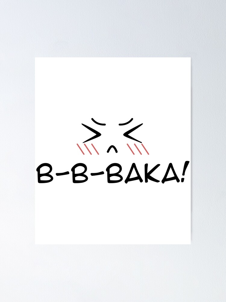 "Baka! B-b-baka! Subtle Anime Expression Emoji Statement Classic ...