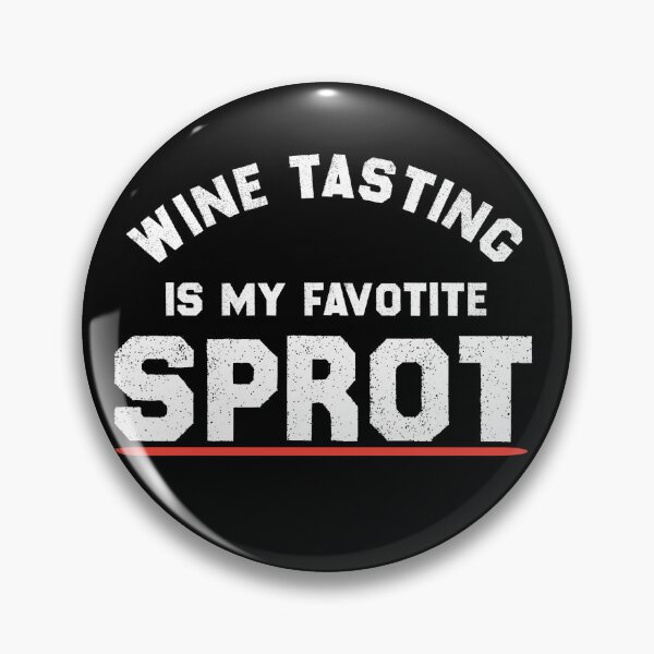 Item preview, Wine Tasting Is My Favorite Sport | Red wine lover  designed and sold by EliteSayings.