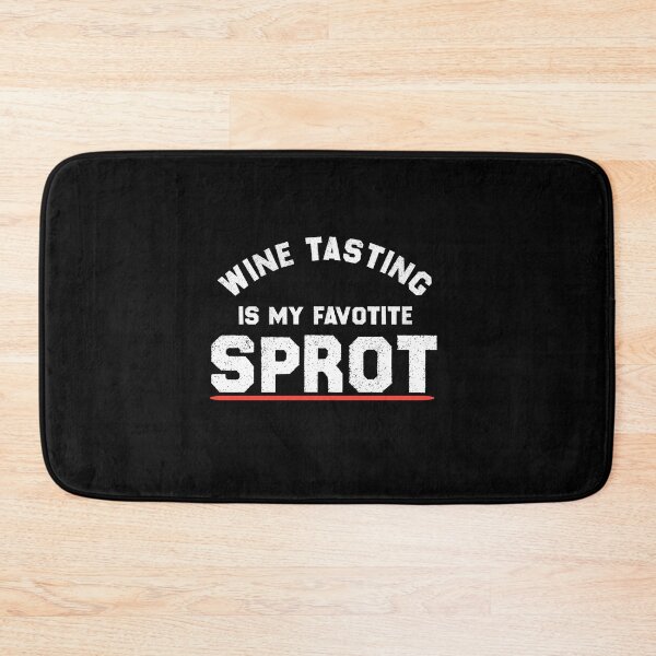 Item preview, Wine Tasting Is My Favorite Sport | Red wine lover  designed and sold by EliteSayings.