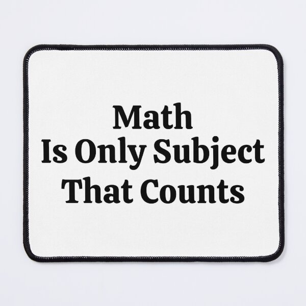 Item preview, Math Is Only Subject That Counts - Funny Math designed and sold by usaworld.