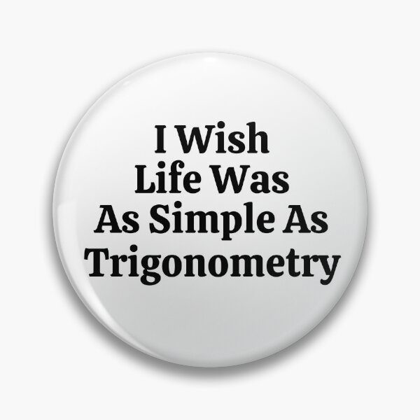 Item preview, I Wish Life Was As Simple As Trigonometry - Funny Math  designed and sold by usaworld.