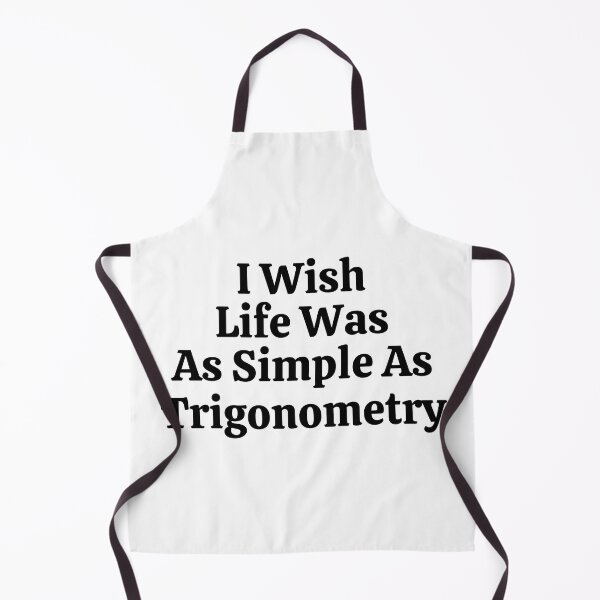 Item preview, I Wish Life Was As Simple As Trigonometry - Funny Math  designed and sold by usaworld.