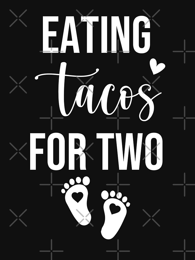 Eating Tacos For Two And Just Pregnancy Announcement Shirts Couple