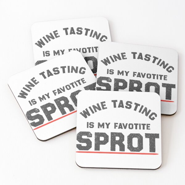 Item preview, Wine Tasting Is My Favorite Sport  designed and sold by EliteSayings.