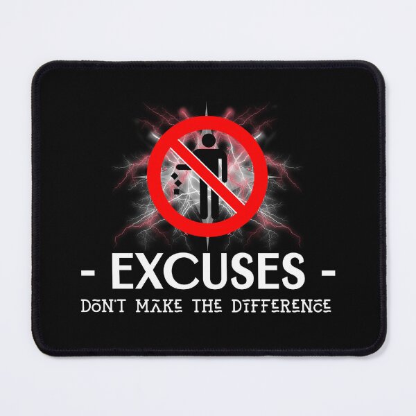 Item preview, Excuses don't make the difference designed and sold by Soy-el-Soil.