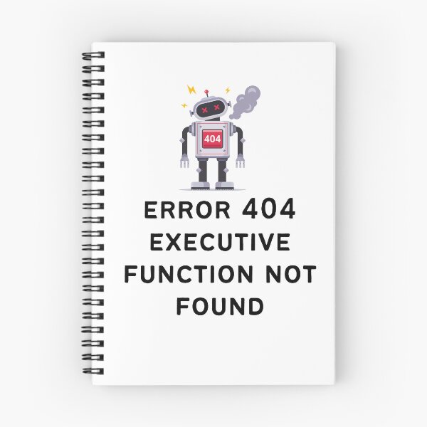 Item preview, ADHD Error 404 - Executive Function Not Found - Option 2 designed and sold by TheBerriesADHD.