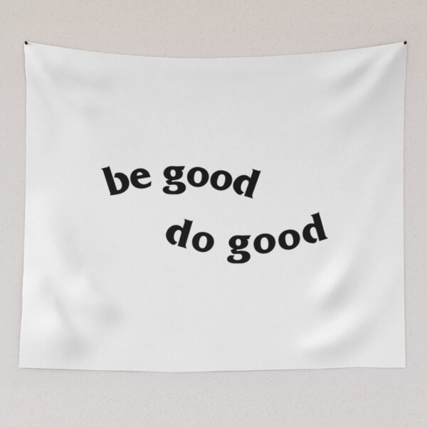 Item preview, be good do good  Classic . designed and sold by cheamddshowb.