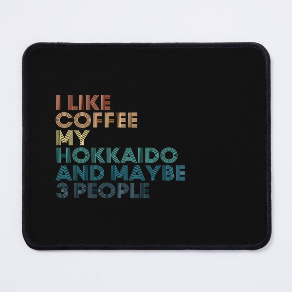 Item preview, I Like Coffee My Hokkaido And Maybe 3 People designed and sold by kindxinn.