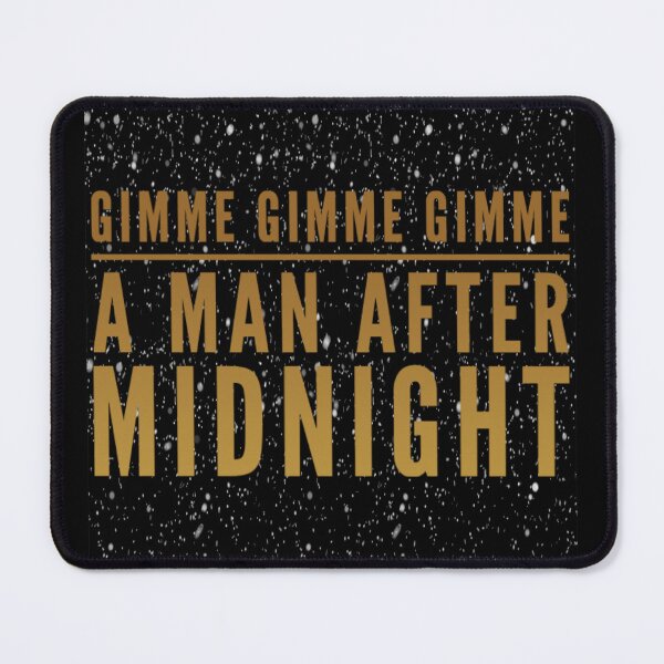 Item preview, Gimme Gimme Gimme a man after midnight designed and sold by Soccer4ja9.
