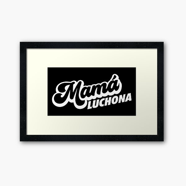 Vista previa del artículo con la obra «Mamá Luchona», diseñado y vendido por LatinoPower.