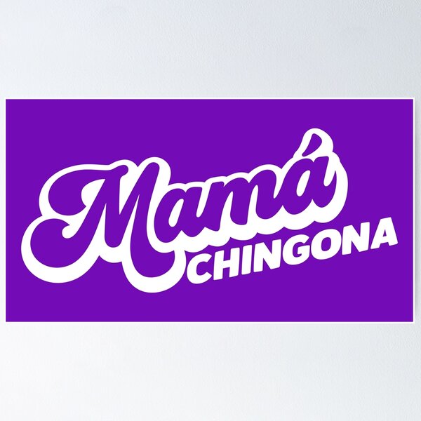 Item preview, Mama Chingona designed and sold by LatinoPower.