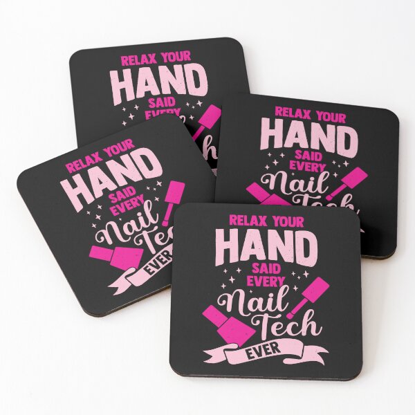 Item preview, Relax Your Hand Said Every Nail Tech Ever designed and sold by Marcid95.