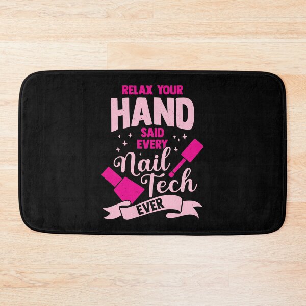 Item preview, Relax Your Hand Said Every Nail Tech Ever designed and sold by Marcid95.