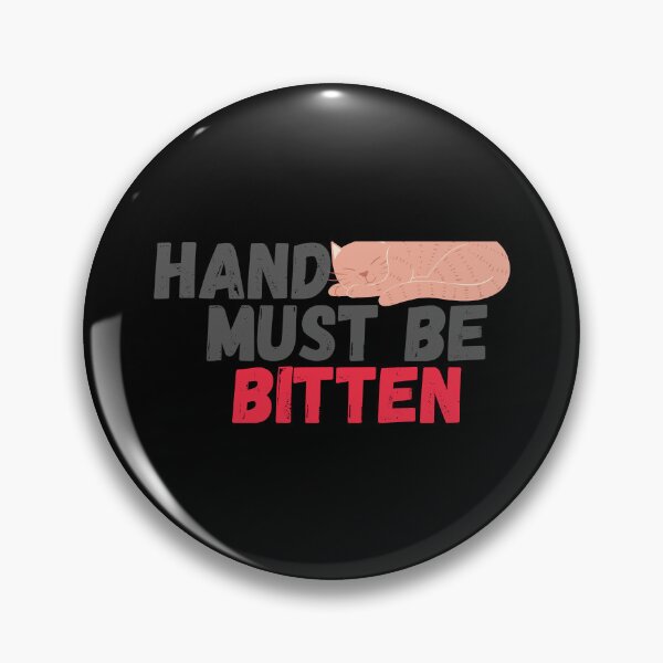 Item preview, Hand Must Be Bitten kitten lover cat bite hands designed and sold by DevinSanford.