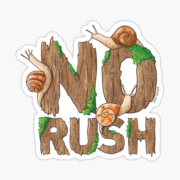 No rush snails - sassy bugs Sticker