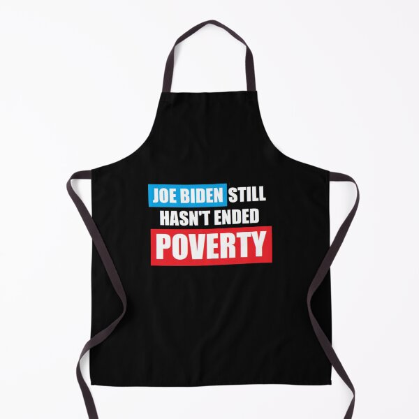 Item preview, Joe Biden STILL hasn't ended POVERTY designed and sold by BrandoCafe.