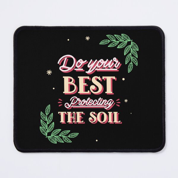 Item preview, Do your best protecting the soil designed and sold by Soy-el-Soil.