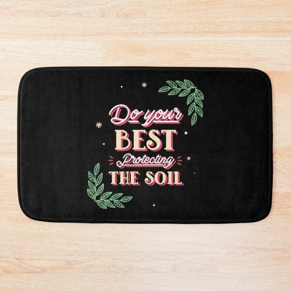 Item preview, Do your best protecting the soil designed and sold by Soy-el-Soil.