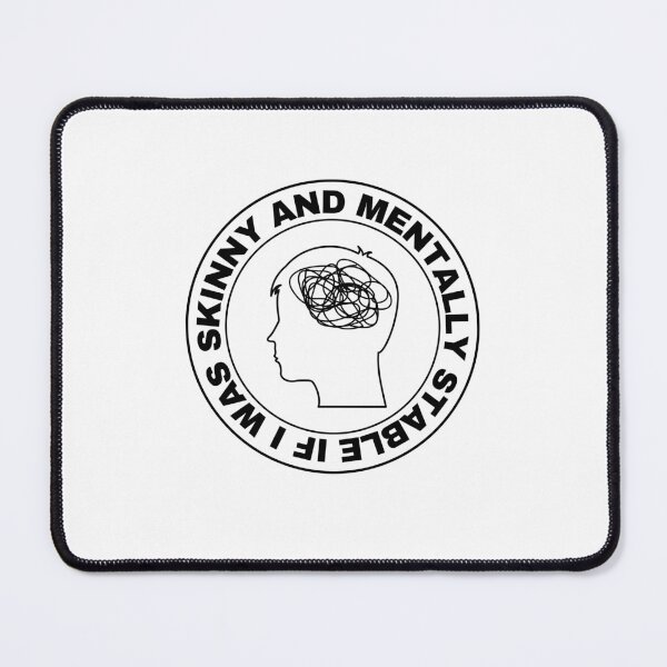 Item preview, If I Was Skinny And Mentally Stable designed and sold by BookOfE.