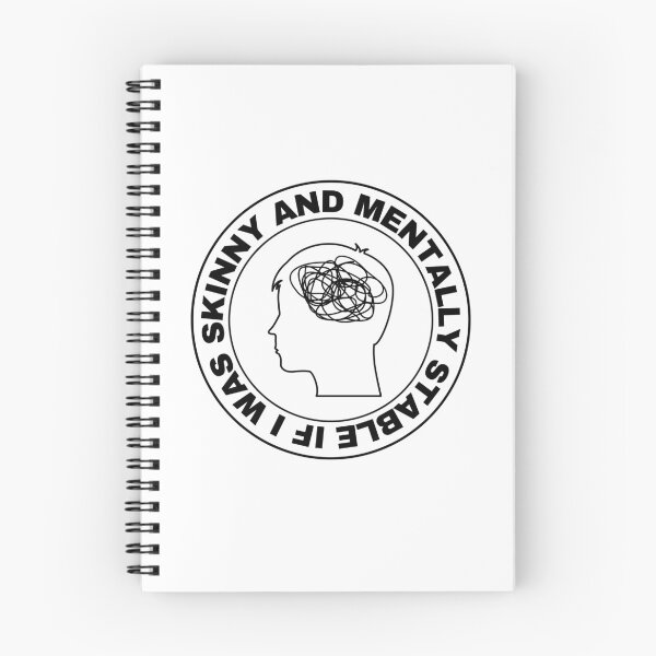 Item preview, If I Was Skinny And Mentally Stable designed and sold by BookOfE.