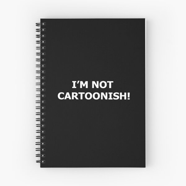 Item preview, I'm Not Cartoonish!  designed and sold by DJazzy.
