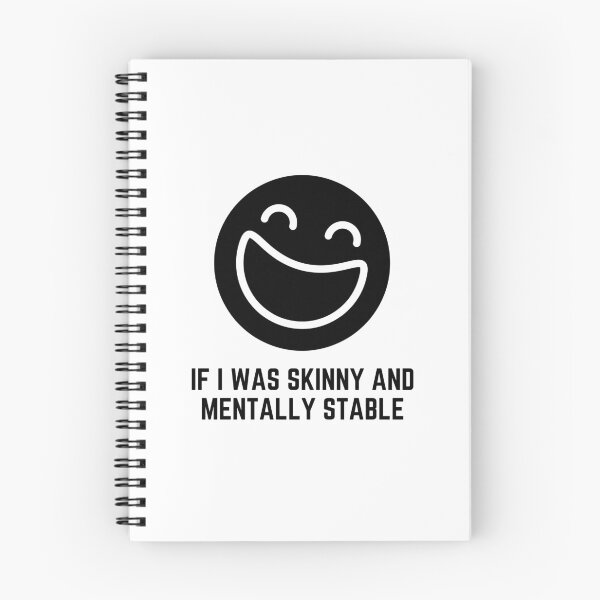 Item preview, If I Was Skinny And Mentally Stable designed and sold by BookOfE.
