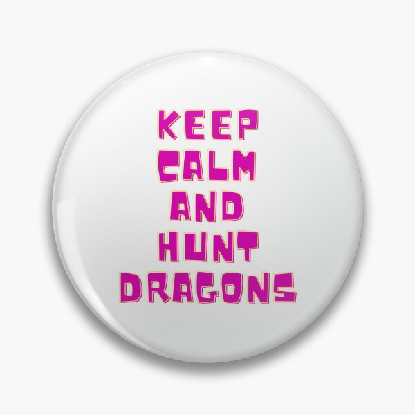 Aperçu de l'œuvre Keep calm and hunt dragons  créée et vendue par Nastre.