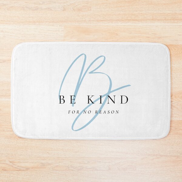 Item preview, BE KIND FOR NO REASON designed and sold by successmom.