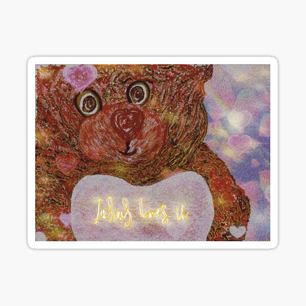 Jesus loves you cuddly large teddy print Sticker