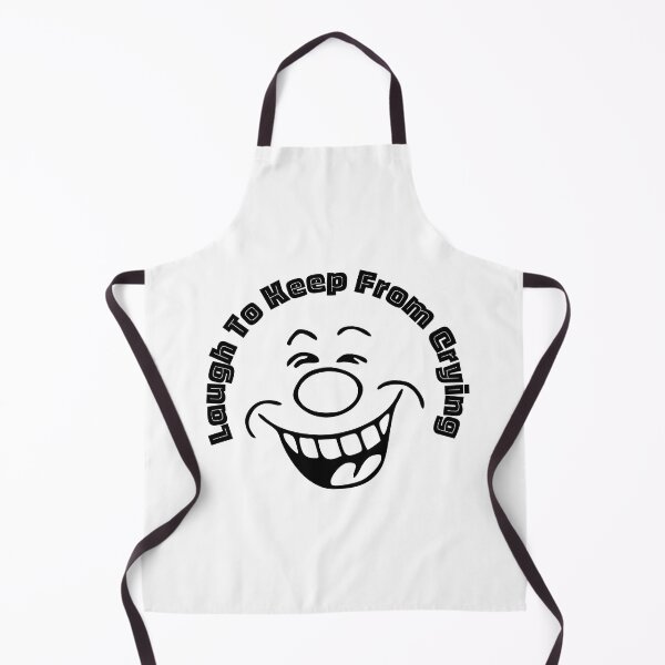 Item preview, Laugh To Keep From Crying | Funny Faces | Humor | Designs by derickquince designed and sold by DerickQuince.