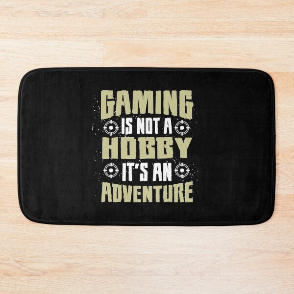 Item preview, Gaming is Not A Hobby It's An Adventure designed and sold by IllustrT.