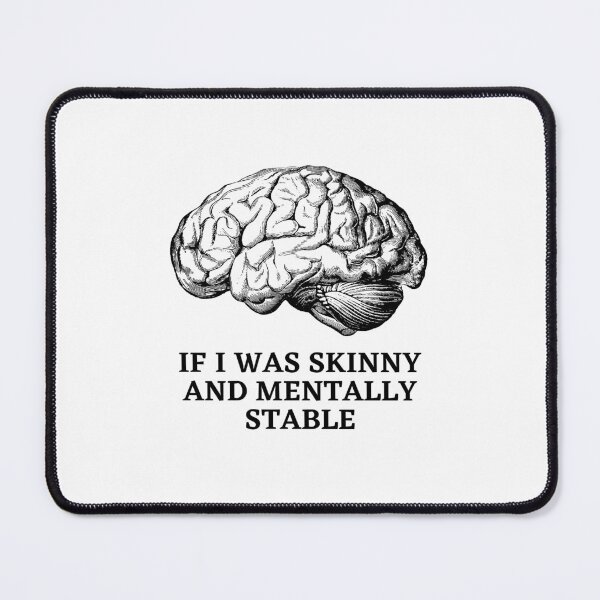Item preview, If I Was Skinny And Mentally Stable designed and sold by BookOfE.