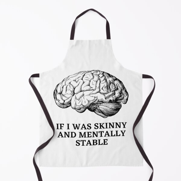 Item preview, If I Was Skinny And Mentally Stable designed and sold by BookOfE.