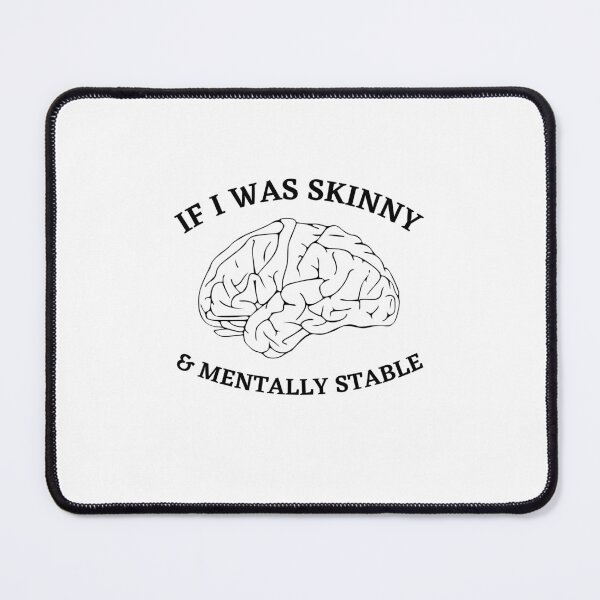 Item preview, If I Was Skinny And Mentally Stable designed and sold by BookOfE.