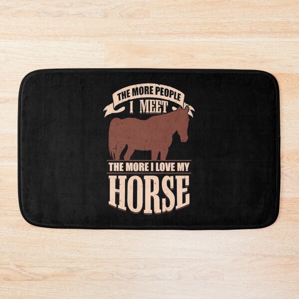 Item preview, The More People I Meet The More I Love My Horse designed and sold by Marcid95.