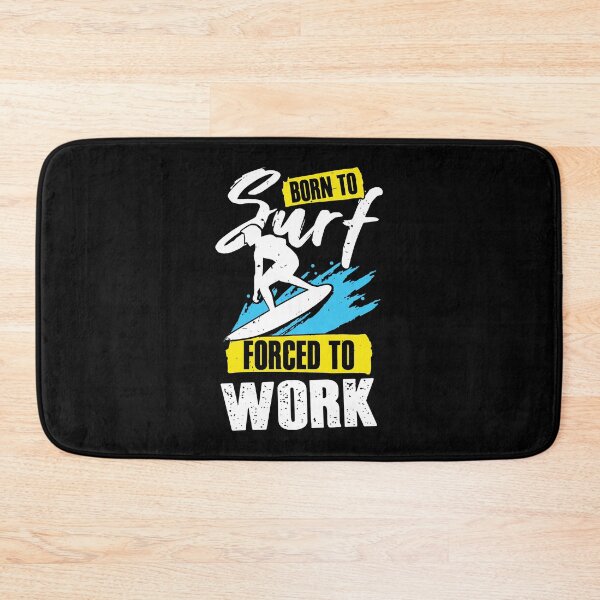 Item preview, Born To Surf Forced To Work Surfing Surfer Gift designed and sold by Marcid95.