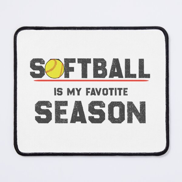Item preview, Softball Is My Favorite Season  designed and sold by EliteSayings.