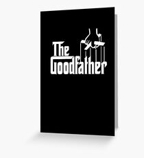 The Goodfather Greeting Card
