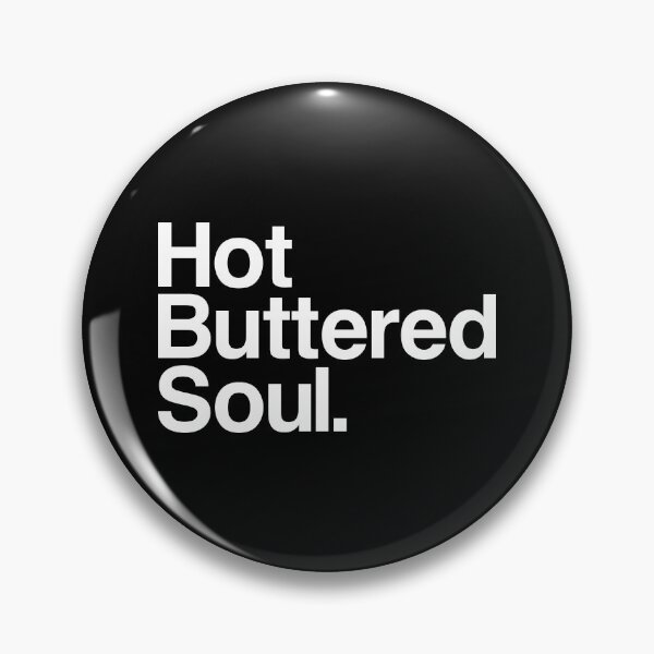 Item preview, Hot Buttered Soul designed and sold by Quorum.