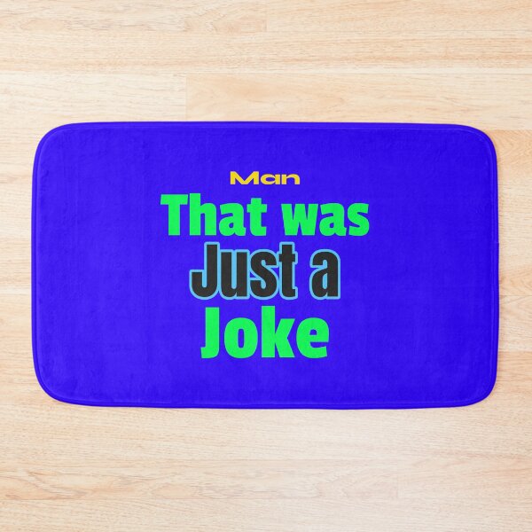 Item preview, That was just a joke designed and sold by Echo Aesthetics.