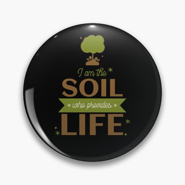 Item preview, I am the Soil who provides life designed and sold by Soy-el-Soil.