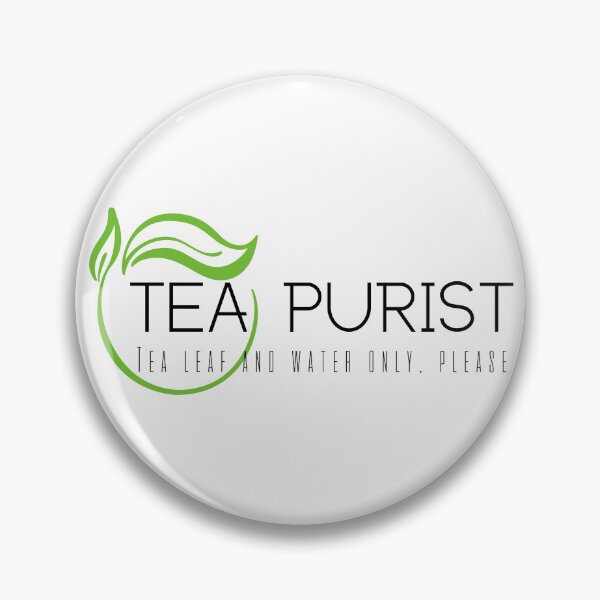 Item preview, Tea Purist – Tea Leaf and Water Only, Please – Funny Tea Lover designed and sold by cinsarad.