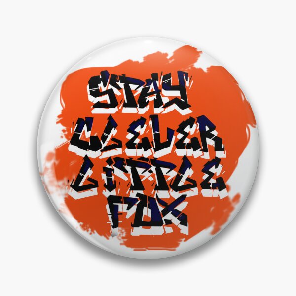 Item preview, STAY CLEVER LITTLE FOX designed and sold by studiobrazuka.