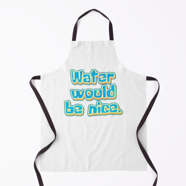 Item preview, Water would be nice designed and sold by Cuttintees.