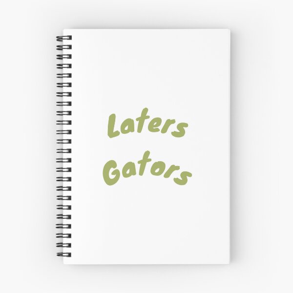 Item preview, Laters Gators designed and sold by RunningLowExe.