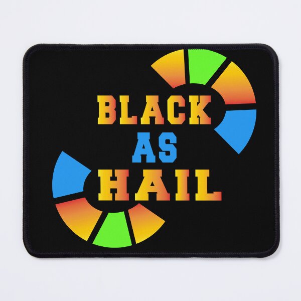 Item preview, black as hail designed and sold by bahdsgraphic.