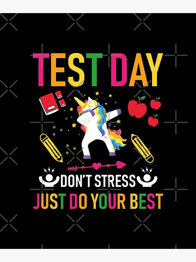 Rock The Test Don't Stress Just Do Your Best Unicorn Tshirt