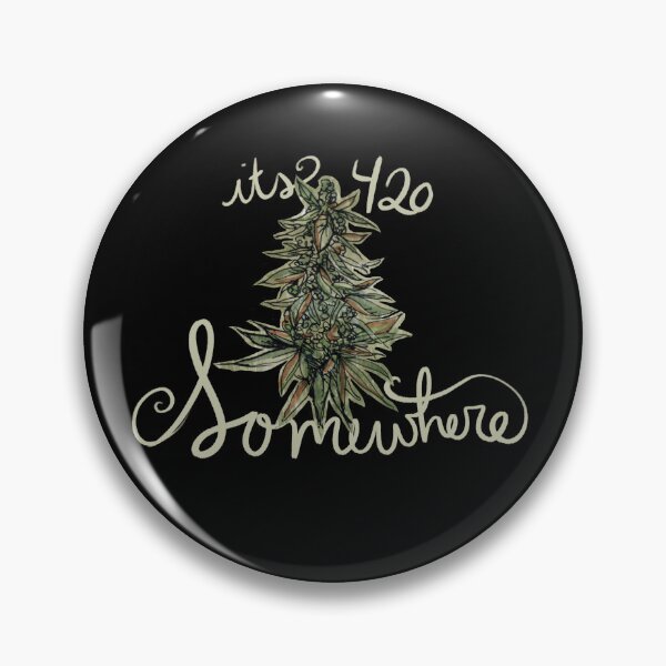 Item preview, It's 420 somewhere designed and sold by FrictionMaxxing.