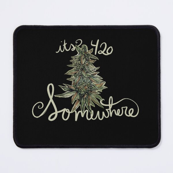 Item preview, It's 420 somewhere designed and sold by FrictionMaxxing.